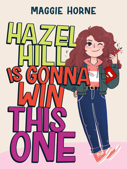 Title details for Hazel Hill Is Gonna Win This One by Maggie Horne - Available